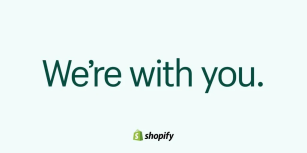 疫情之下，Shopify 推出全球扶助政策，始终与您在一起