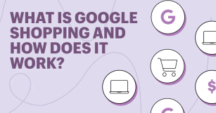 什么是 Google 购物以及它是如何工作的？