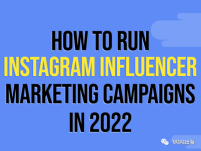 如何在 2022 年开展 Instagram 影响者营销活动