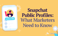 Snapchat 公开资料：营销人员需要了解的内容