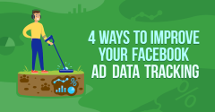 改善 Facebook 广告数据跟踪的 4 种方法