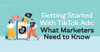 TikTok 广告入门：营销人员需要了解的内容