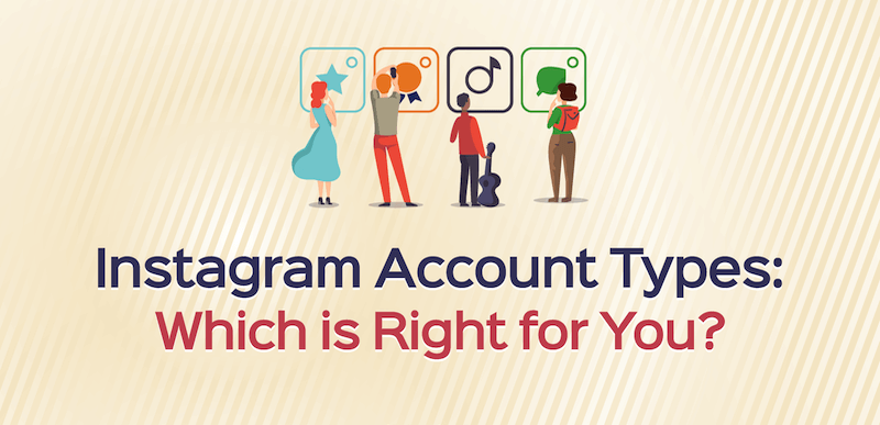 Instagram 帐户类型：哪种适合您——个人、创作者或企业？