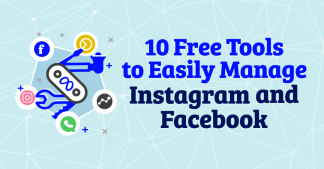 轻松管理 Instagram 和 Facebook 的 10 个免费工具
