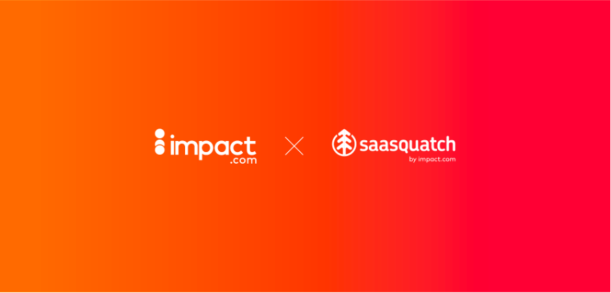 impact.com收购SaaSquatch，构筑更完善的合作伙伴营销生态