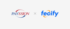 Fecify 与 Payssion达成官方战略合作，助力品牌电商全球收款！