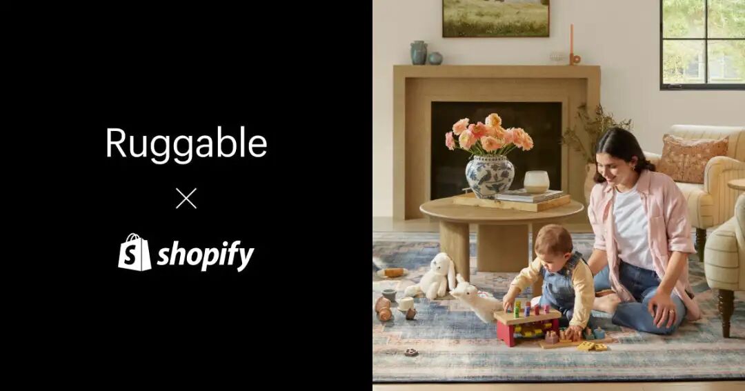 轉(zhuǎn)化率提升400%，AI驅(qū)動(dòng)革新選毯體驗(yàn)，Ruggable借助Shopify實(shí)現(xiàn)創(chuàng)新升級(jí)，高效部署新市場(chǎng)